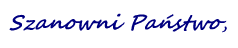 Szanowni Państwo